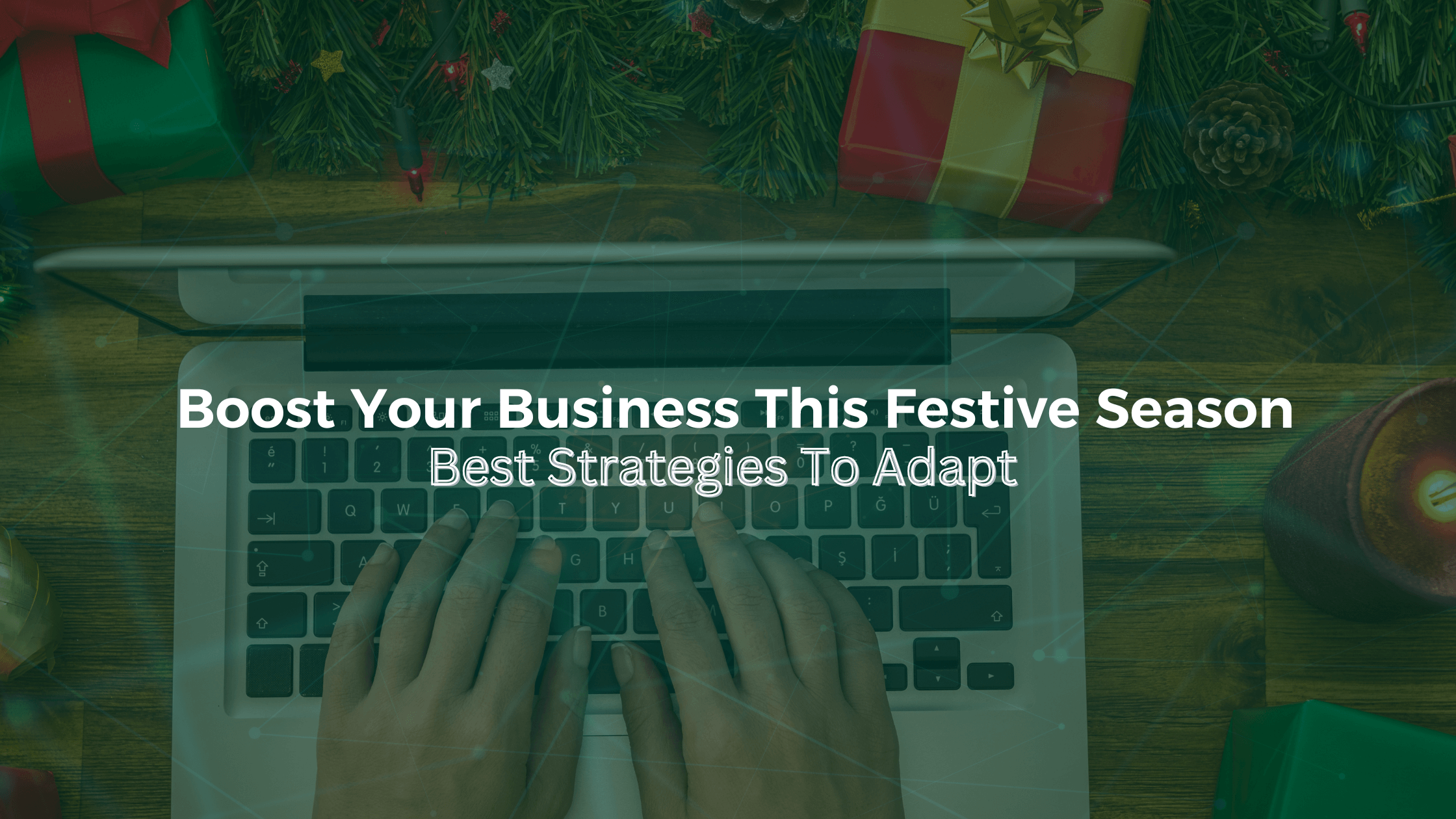 Boost Your Sales This Holiday Season 