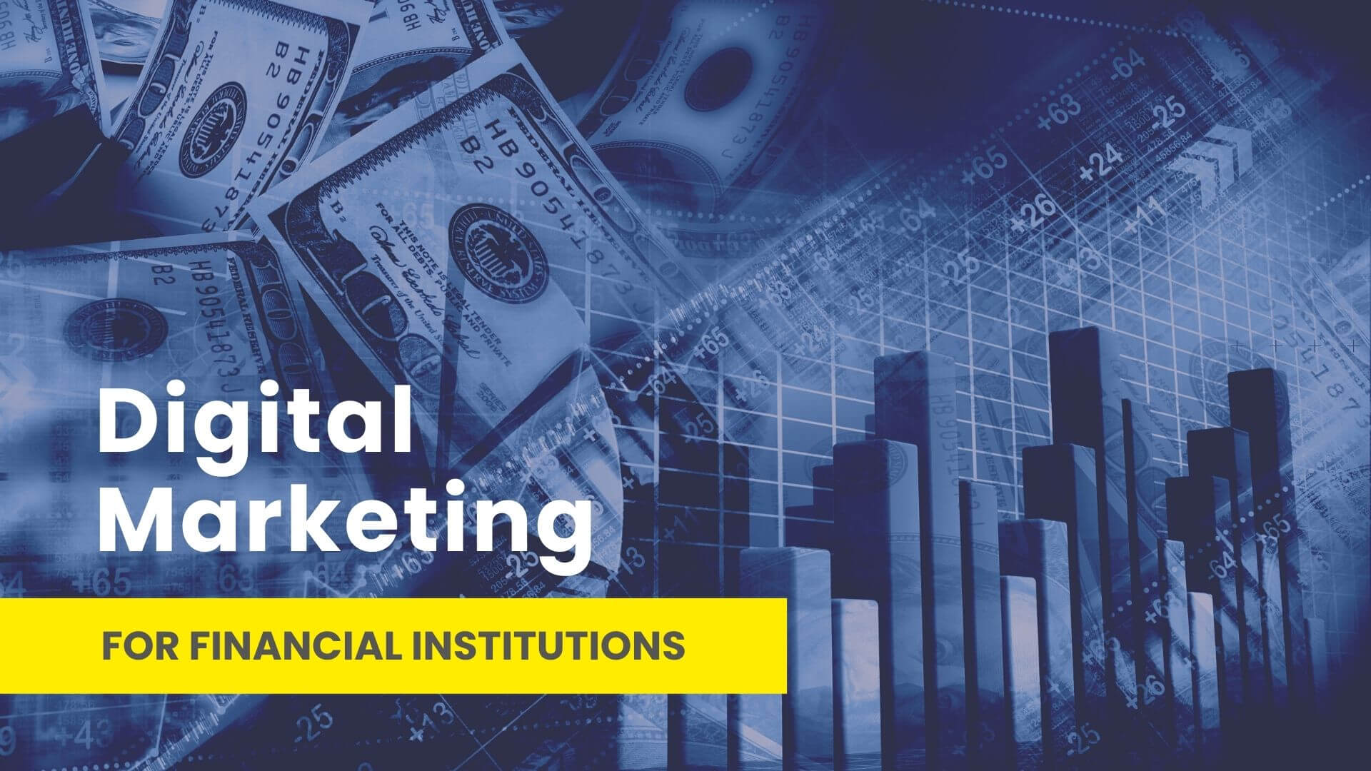 Digital Marketing for Financial Institutions